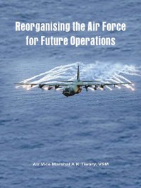 cover of the book Reorganising the Air Force for Future Operations