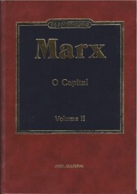 cover of the book O Capital: Crítica da Economia Política. Volume II, Livro Segundo: O Processo de Circulação do Capital. Editado por Friedrich Engels.