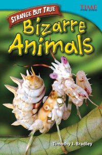 cover of the book Strange But True: Bizarre Animals