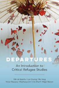 cover of the book Departures: An Introduction to Critical Refugee Studies