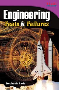 cover of the book Engineering: Feats & Failures