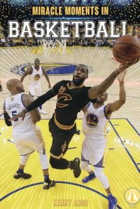 cover of the book Miracle Moments in Basketball