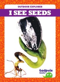 cover of the book I See Seeds