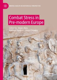 cover of the book Combat Stress in Pre-modern Europe