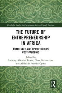 cover of the book The Future of Entrepreneurship in Africa: Challenges and Opportunities Post-Pandemic