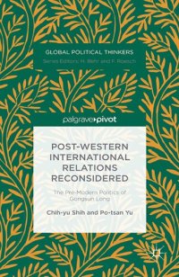 cover of the book Post-Western International Relations Reconsidered: The Pre-Modern Politics of Gongsun Long