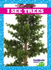 cover of the book I See Trees