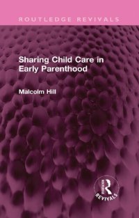 cover of the book Sharing Child Care in Early Parenthood