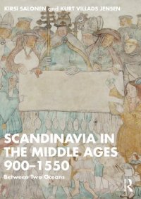 cover of the book Scandinavia in the Middle Ages 900-1550: Between Two Oceans