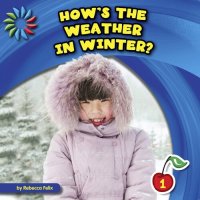 cover of the book How's the Weather in Winter?