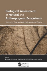 cover of the book Biological Assessment of Natural and Anthropogenic Ecosystems: Trends in Diagnosis of Environmental Stress