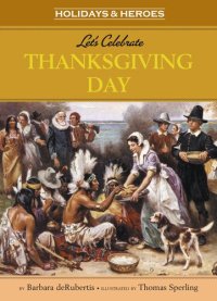 cover of the book Let's Celebrate Thanksgiving Day