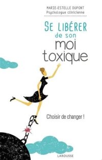 cover of the book Se libérer de son moi toxique