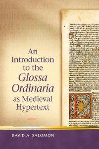 cover of the book An Introduction to the "Glossa Ordinaria" as Medieval Hypertext