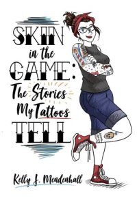 cover of the book Skin in the Game: The Story My Tattoos Tell