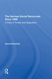 cover of the book The German Social Democrats Since 1969: A Party In Power And Opposition