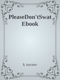 cover of the book Please Don't Swat!