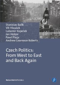 cover of the book Czech Politics: From West to East and Back Again