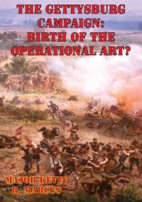 cover of the book The Gettysburg Campaign: Birth of the Operational Art?