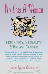 cover of the book No Less a Woman: Femininity, Sexuality, and Breast Cancer