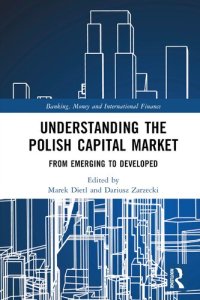 cover of the book Understanding the Polish Capital Market: From Emerging to Developed