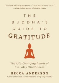 cover of the book The Buddha's Guide to Gratitude: The Life-Changing Power of Everyday Mindfulness