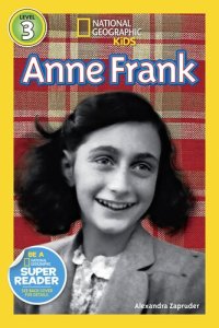 cover of the book National Geographic Readers: Anne Frank