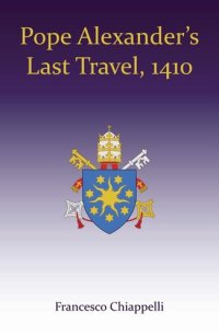 cover of the book Pope Alexander's Last Travel, 1410