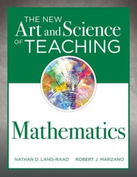 cover of the book The New Art and Science of Teaching Mathematics: (Establish Effective Teaching Strategies in Mathematics Instruction)