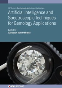 cover of the book Artificial Intelligence and Spectroscopic Techniques for Gemology Applications