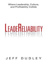 cover of the book Leadereliability: Where Leadership, Culture, and Profitability Collide