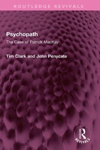 cover of the book Psychopath: The Case of Patrick MacKay