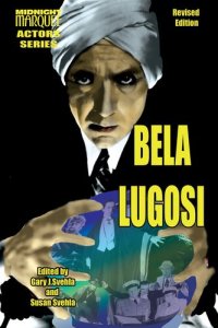 cover of the book Bela Lugosi: Midnight Marquee Actors Series