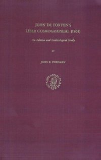 cover of the book John de Foxton's Liber cosmographiae: An Edition and Codicological Study