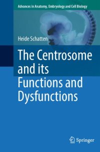 cover of the book The Centrosome and its Functions and Dysfunctions