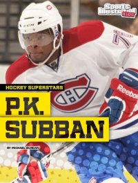 cover of the book P.K. Subban (Hockey Superstars)