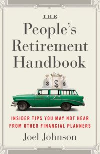 cover of the book The People's Retirement Handbook: Insider Tips You May Not Hear from Other Financial Planners