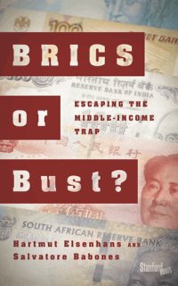 cover of the book Brics or Bust?: Escaping the Middle-Income Trap