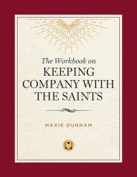 cover of the book The Workbook on Keeping Company with the Saints