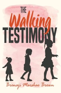 cover of the book The Walking Testimony