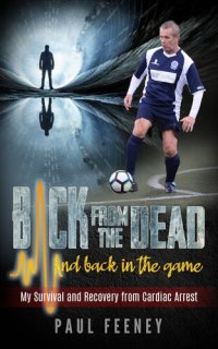 cover of the book Back from the Dead and Back in the Game