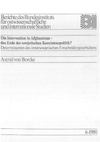 cover of the book Die Intervention in Afghanistan - das Ende der sowjetischen Koexistenzpolitik? Determinanten des innersowjetischen Entscheidungsverhaltens