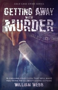 cover of the book Getting Away With Murder