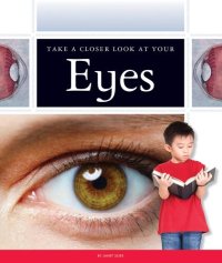 cover of the book Take a Closer Look at Your Eyes