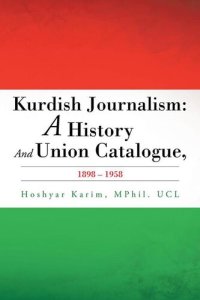 cover of the book Kurdish Journalism: A History and Union Catalogue, 1898-1958