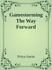 cover of the book Gamestorming The Way Forward