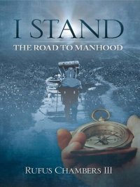 cover of the book I Stand: The Road To Manhood