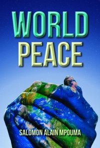 cover of the book World Peace: World Peace Celebration