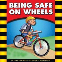 cover of the book Being Safe on Wheels