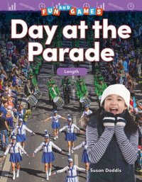 cover of the book Fun and Games: Day at the Parade: Length